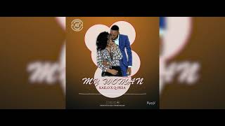 KAILO X Q-PESA  - MY WOMAN { Official audio }