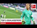 Top 5 Best Goalkeepers 2019/20 – Sommer, Neuer and More