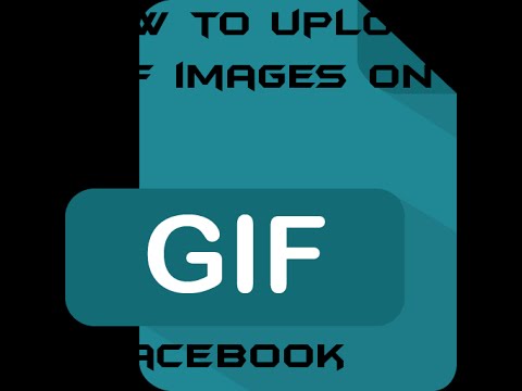 How to upload gif images on facebook How to upload gif images on facebook