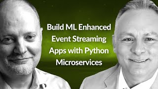 Build ML Enhanced Event Streaming Apps with Python Microservices | Tim Spann | Conf42 Python 2023