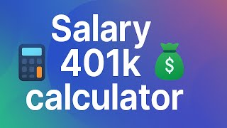 Salary 401k Calculator for FREE