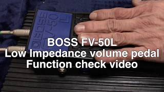 Boss FV-50L Low Impedance Volume Pedal Function check video