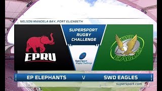 2018 SuperSport Rugby Challenge | EP Elephants vs SWD Eagles