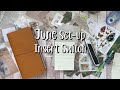 TRAVELER'S NOTEBOOK | JUNE INSERT SWITCH AND SETUP