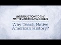 Why Teach Native American History?