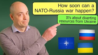 How soon can a NATO-Russia war happen?