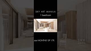 hanap niyo ba ay murang condo dito kana sa sky art Manila  the downpayment start at Php 17k