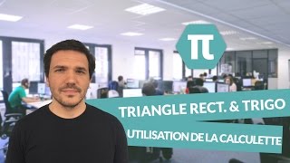 Triangle rectangle et trigonométrie: Utilisation de la calculatrice – Mathématiques - 3ème