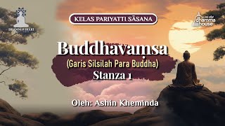 Buddhavamsa I Stanza 1 (Garis Silsilah Para Buddha) - Stanza 1 #Buddha #Buddhavamsa