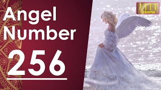 Meaning Of Angel Number256 | | Universe Message | Angel Guidance | 1111 Universe