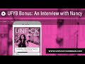 ufyb bonus an interview with nancy