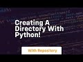 Creating a directory with python!