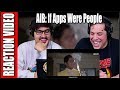 AIB If Apps Were People Reaction Video | Review | Discussion