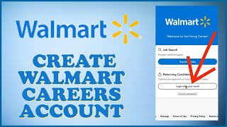 Walmart Careers Sign Up: How to Open/Create Walmart Careers Account 2024?