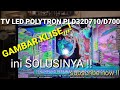 tv led Polytron gambar klise setelah ganti mainboard #GambarKlise #PolytronLedPld