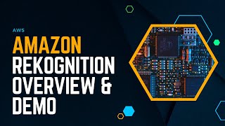 Amazon Rekognition Overview and Demo: Image and Video Analysis with AWS | AWS For Everyone