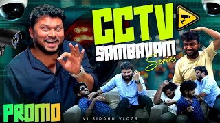 CCTV sambavam loading in Promo The Vj Siddhu Vlogs.