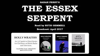 Sarah Perry's The Essex Serpent (2017), read by Ruth Gemmell