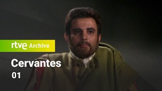 Cervantes: Capítulo 1 | RTVE Archivo