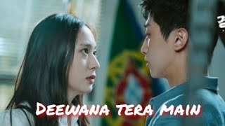 police University || New Korean drama mix || Deewana Tera main || Korean Hindi song mix
