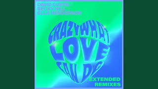 Crazy What Love Can (with Becky Hill & Ella Henderson) (David Guetta & James Hype Extended Remix)