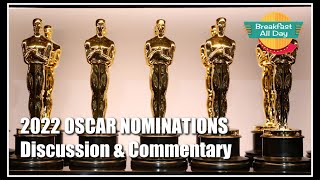 Oscar nominations 2022 -- Breakfast All Day