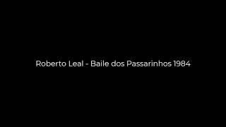 Roberto Leal - Baile dos Passarinhos