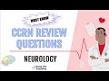 MUST KNOW Neurological CCRN Practice Questions