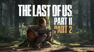 Fascist Delivery Truck | The Last of Us Part II - PART 2