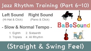 Jazz Rhythm Training (Part 6-10) / Straight & Swing Feel