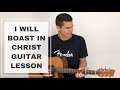 I WILL BOAST IN CHRIST- HILLSONG WORSHIP EASY ACOUSTIC GUITAR LESSON