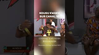 NDUGU KWAKU sur Canal 10