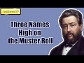 Three Names High on the Muster Roll || Charles Spurgeon - Volume 37: 1891