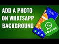 How to Change WhatsApp Wallpaper for Chats on Android phone