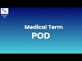 What is POD in Medical Term? | POD in Medical Term