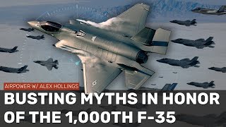 Lockheed Martin has built 1,000 F-35s (so let's bust some myths)
