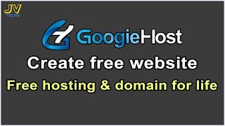 Create free website with Googiehost | Free hosting & domain for life