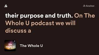 The Whole U  Podcast Trailer