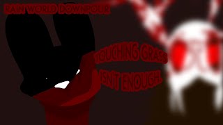 (Animation) TOUCHING GRASS IS NOT ENOUGH.. (Rain World: Downpour)