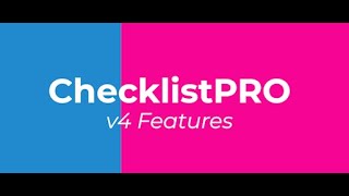 ChecklistPRO v4 Features
