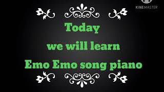 Emo Emo song piano for biggeners notes