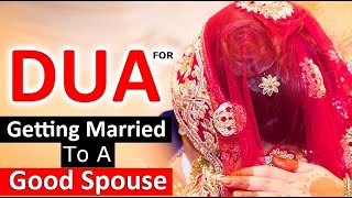 Dua For Marriage Blockage And Unexplained Marital Problems || Wazifa To Get Married Soon