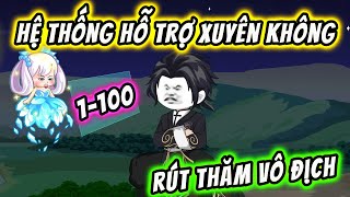 Full 1-100 | Hệ Thống Hỗ Trợ Xuyên Không Rút Thăm Vô Địch | KimAnhVietsub