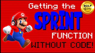 The Sprint Function WITHOUT CODE! Unity + Bolt Tutorial
