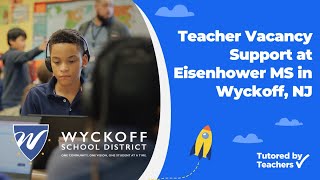 Teacher Vacancy Support at Eisenhower MS in Wyckoff, NJ