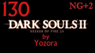 Dark Souls II: Seeker of Fire 2.0, Lighting Engine, Ep. 130 (NG+2) Velstadt & Smelter Demon