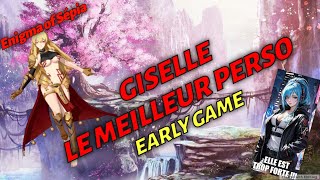 Enigma Of Sépia : GISELLE LE MEILLEUR PERSO EARLY GAME !!!