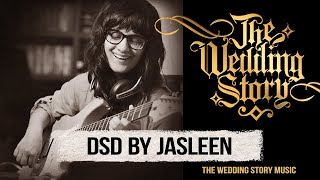 Din Shagna Da by Jasleen Royal for The Wedding Story - The Aalaap Version // Best Wedding Song