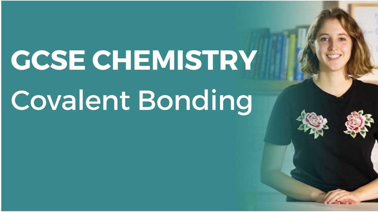 Covalent Bonding | 9-1 GCSE Chemistry | OCR, AQA, Edexcel - YouTube