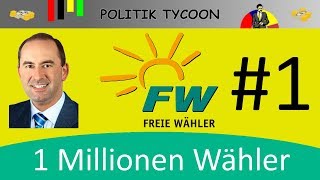 1 Millionen Wähler?! - Politik Tycoon S04 Freie Wähler #1